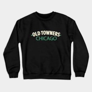 Old Towners Chicago Minimal Logo Design - Chicago Neighborhood Series Crewneck Sweatshirt